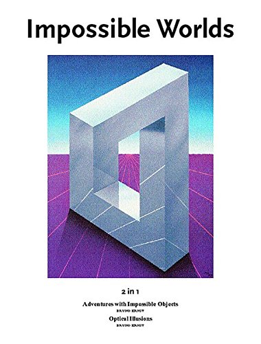 Unmögliche Welten: 2 in 1 : Abenteuer mit unmöglichen Figuren; Das verzauberte Auge
