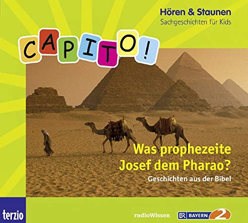 Capito! Was prophezeite Josef dem Pharao? Geschichten aus der Bibel (2 Audio-CDs)