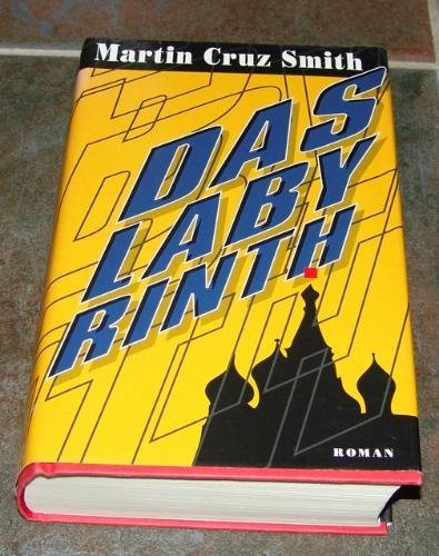 Das Labyrinth von Martin Cruz Smith (1993) Gebundene Ausgabe
