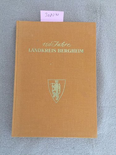 150 Jahre Landkreis Bergheim (Leinen)