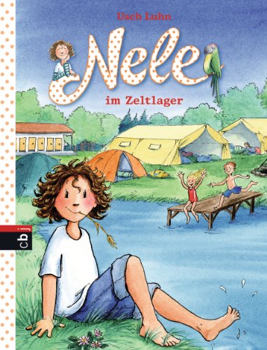 Nele im Zeltlager (Nele - Die Erzählbände, Band 11)