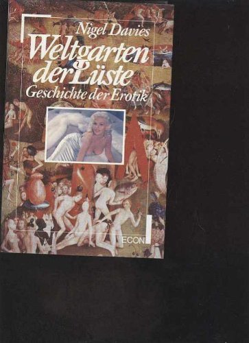 Davies Weltgarten der Lüste. Geschichte der Erotik, Econ, 302 Seiten, bebildert