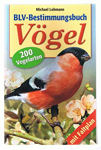 BLV-Bestimmungsbuch - Vögel - 200 Vogelarten
