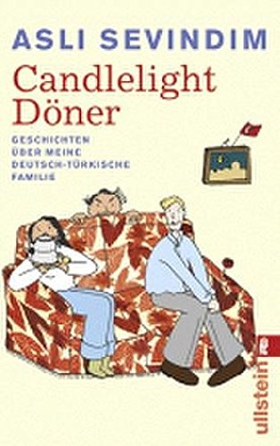 Candlelight Döner: Geschichten über meine deutsch-türkische Familie (0)
