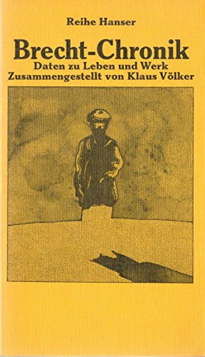 brecht - chronik. daten zu leben und werk. zusammengestellt von klaus völker