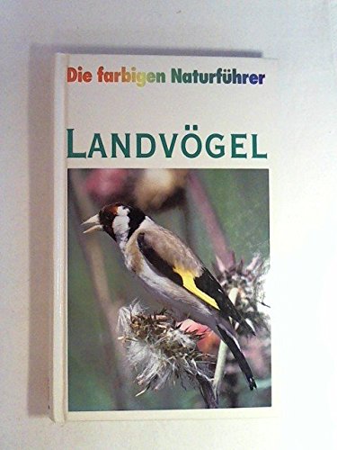 Der farbige Naturführer - Landvögel