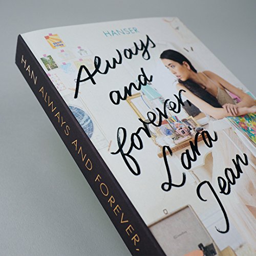 Always and forever, Lara Jean (Boys Trilogie, 3, Band 3)