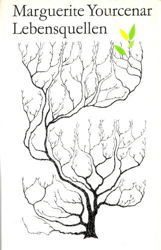 Lebensquellen, Eine Familiengeschichte, Aus dem Französischen von Rolf & Hedda Soellner,