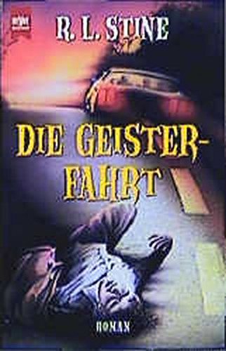 Die Geisterfahrt: Roman (Heyne Allgemeine Reihe (01))