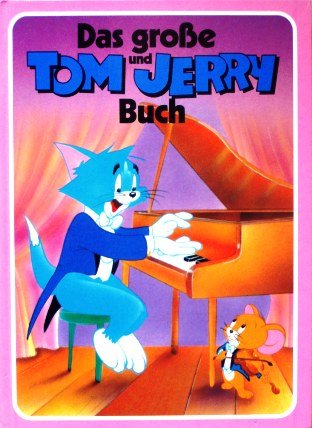 Das große TOM und JERRY Buch - Sonderausgabe