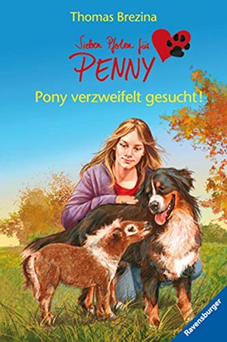 Pony verzweifelt gesucht! (Sieben Pfoten für Penny, Band 35)