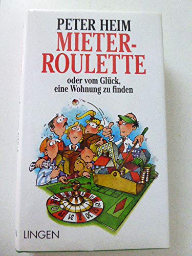 Mieterroulette - oder vom Glück eine Wohnung zu finden