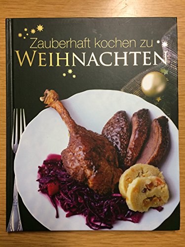 Zauberhaft Kochen zu Weihnachten