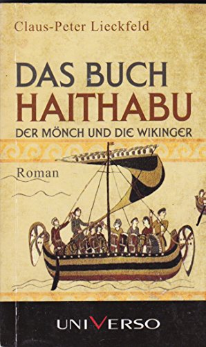 Das Buch Haithabu - Der Mönch und die Wikinger - 1. Buch