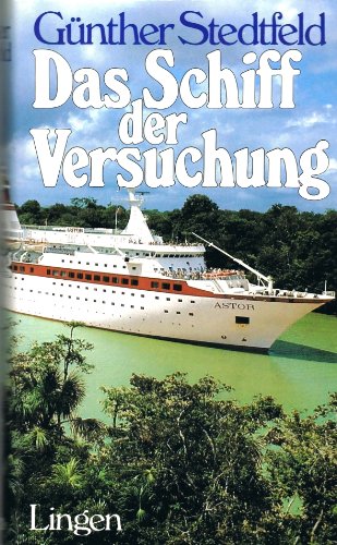 Das Schiff der Versuchung.