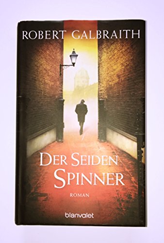 Der Seidenspinner: Roman by Robert Galbraith (2014-11-24)