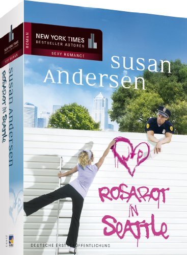 Rosarot in Seattle: Roman. Deutsche Erstveröffentlichung (New York Times Bestseller Autoren: Romance)