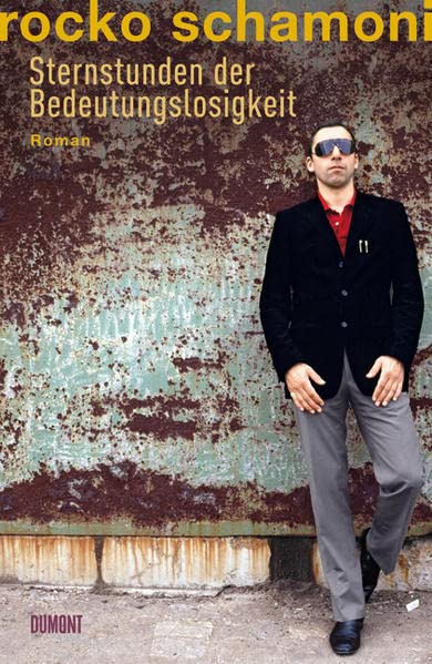 Sternstunden der Bedeutungslosigkeit: Roman