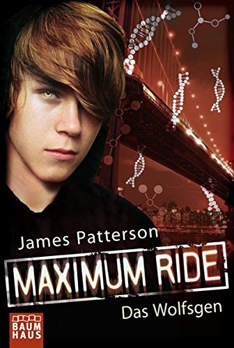 Maximum Ride - Das Wolfsgen: Band 2: Thriller (Baumhaus Verlag)