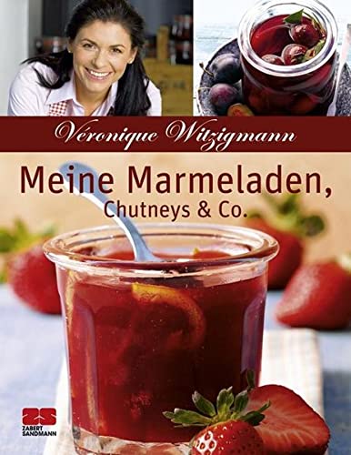 Meine Marmeladen, Chutneys & Co.: Sonderausgabe