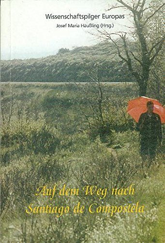 Auf dem Weg nach Santiago de Compostella