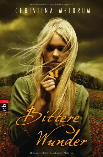 Bittere Wunder: Deutsche Erstausgabe