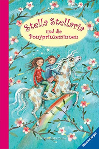 Stella Stellaria und die Ponyprinzessinnen