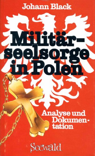 Militärseelsorge in Polen. Analyse und Dokumentation