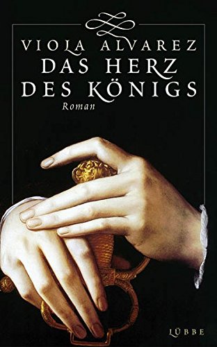 Das Herz des Königs (Lübbe Belletristik)