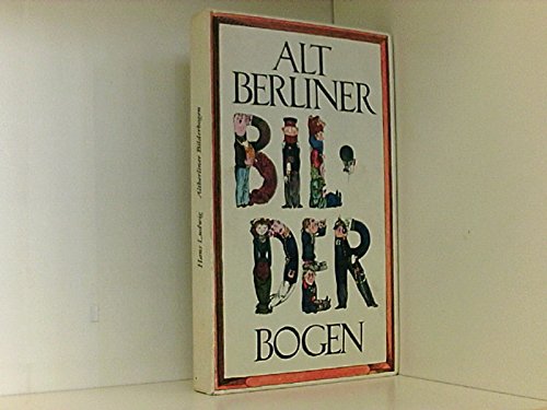 Alt Berliner Bilder-Bogen. Berlin: Altberliner Verlag Lucie Grosser