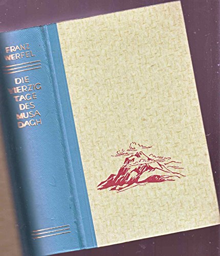 Die vierzig Tage des Musa Dagh. Roman.