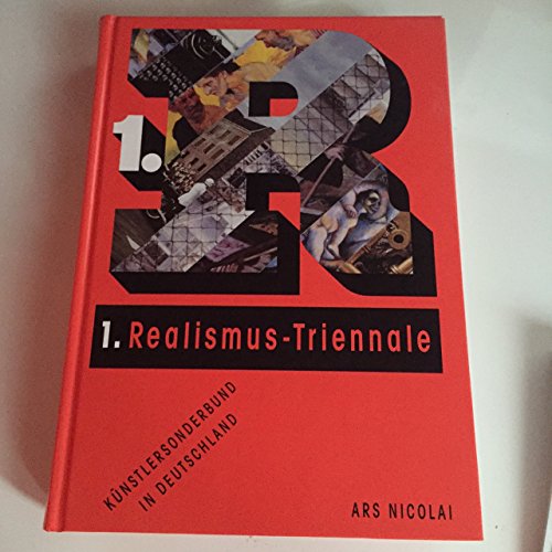 1. Realismus-Triennale : [aus Anlass der gleichnamigen Ausstellung, Martin-Gropius-Bau, 6. Februar - 21. März 1993] / Künstlersonderbund in Deutschland