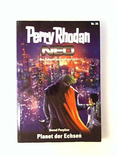 Perry Rhodan Neo 26: Planet der Echsen