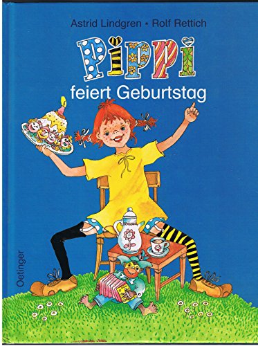 Pippi feiert Geburtstag (Pippi Langstrumpf)