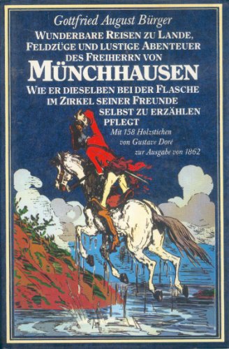 Wunderbare Reisen zu Lande, Feldzüge und lustige Abenteuer des Freiherrn von Münchhausen