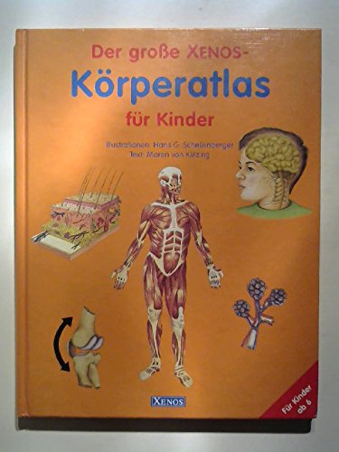 Der große Xenos - Körperatlas für Kinder