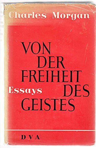 Von der Freiheit des Geistes. Essays. (Aus dem Englischen von Gerd von Bebber und Ernst Sander).