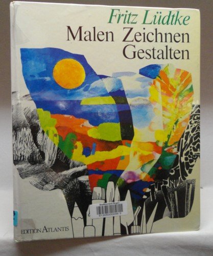 Malen, Zeichnen, Gestalten. Sonderausgabe