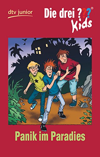 Die drei Fragezeichen-Kids, Bd.1, Panik im Paradies