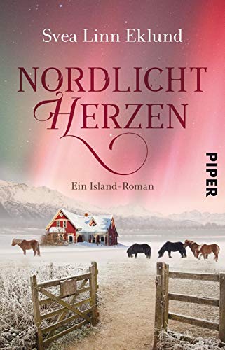 Nordlichtherzen: Ein Island-Roman