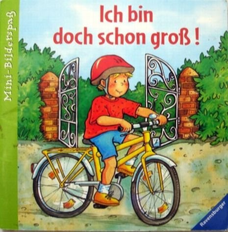 Ich bin doch schon groß! (Mini-Bilderspaß Nr. 33889-3)