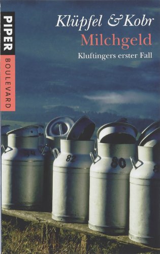 Milchgeld: Kluftingers erster Fall