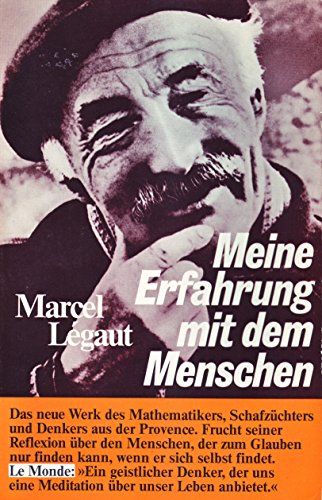 Meine Erfahrung mit dem Menschen. Der Mensch auf der Suche nach seiner Menschlichkeit