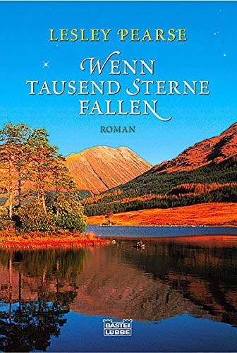 Wenn tausend Sterne fallen: Roman. Deutsche Erstausg. (Allgemeine Reihe. Bastei Lübbe Taschenbücher)