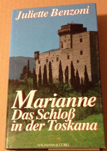 Marianne - Das Schloß in der Toskana.