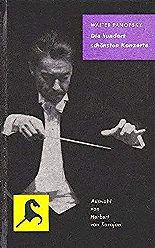 Die hundert schönsten Konzerte.