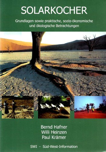 Solarkocher: Grundlagen sowie praktische, sozioökonomische und ökologische Betrachtungen