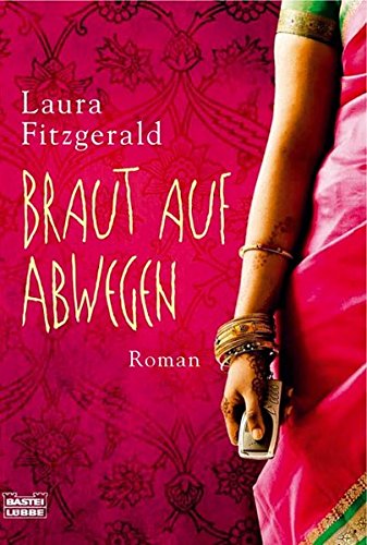 Braut auf Abwegen (Allgemeine Reihe. Bastei Lübbe Taschenbücher)