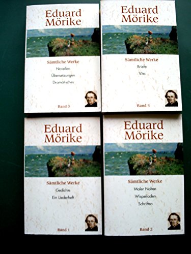 Sämtliche Werke in 4 Bänden komplett - Band 1: Gedichte - Ein Liederheft - Band 2: Maler Nolten - Wispeliaden - Schriften - Band 3: Novellen - Übersetzungen - Dramatisches - Band 4: Briefe - Vita