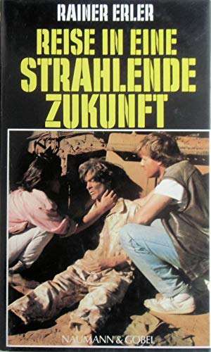 Reise in eine strahlende Zukunft